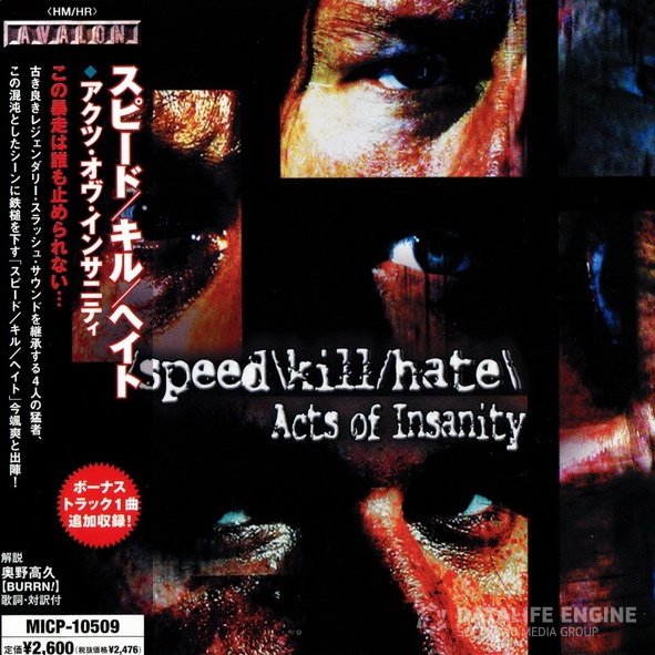 Speed Kill Hate - 2005 - Acts Of Insanity [Avalon, MICP-10509, Japan]